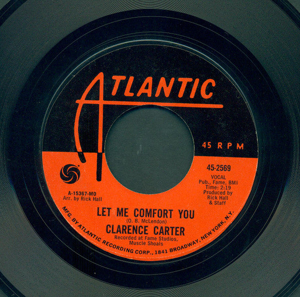 Clarence Carter : Too Weak To Fight / Let Me Comfort You (7", Single, Styrene, MO)